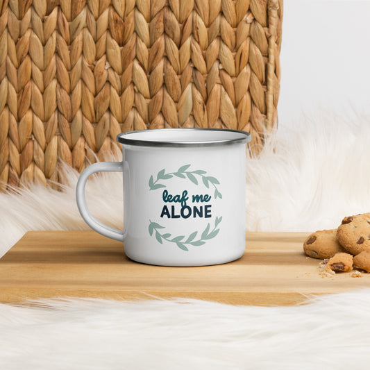 Leaf Me Alone - Enamel Mug